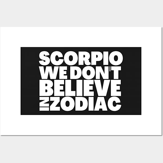 Funny Scorpio Birthday Gift Ideas Wall Art by BubbleMench